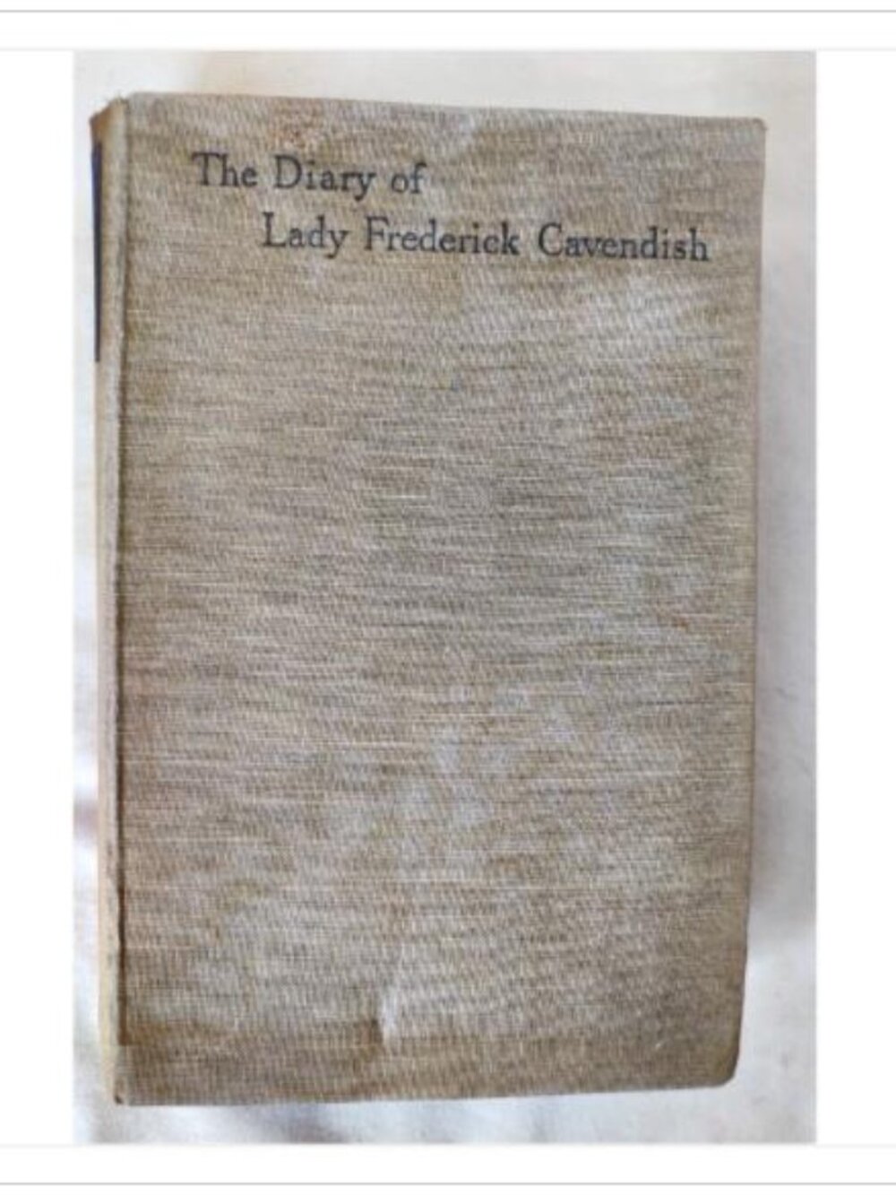 The Diary of Lady Frederick Cavendish 1927 John Murray 1st Ed